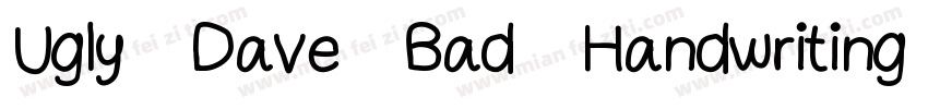 Ugly Dave Bad Handwriting Font字体转换